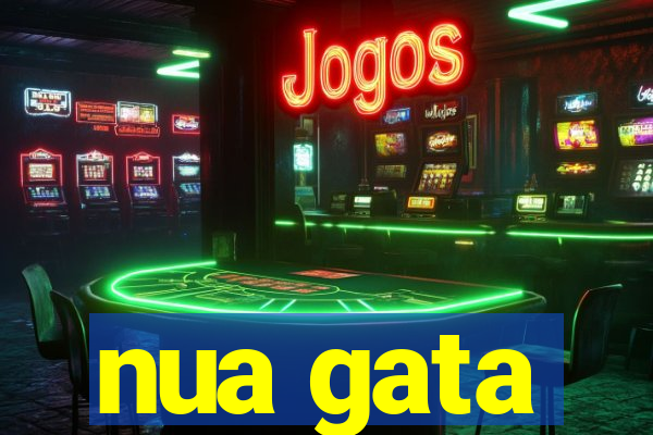 nua gata